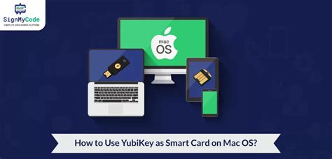 Why Use YubiKey as a Smart Card in macOS 